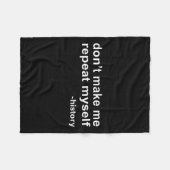 Don't Make Me Repeat Myself - History フリースブランケット (正面(横))