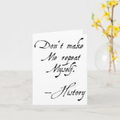 Don't Make Me Repeat Myself History Funny Nerdy Ge カード (黄色い花)