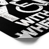 Don't Make Me Run Over You With My Wheelchair Funn ポスター (角)