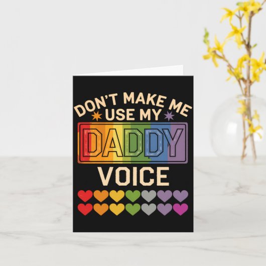 Dont Make Me Use Daddy Voice Gay Rainbow Pride  カード (黄色い花)