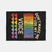 Dont Make Me Use Daddy Voice Gay Rainbow Pride  フリースブランケット (正面(横))
