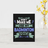 Dont Make Me Use My Badminton Voice - Badminton Pl カード (黄色い花)
