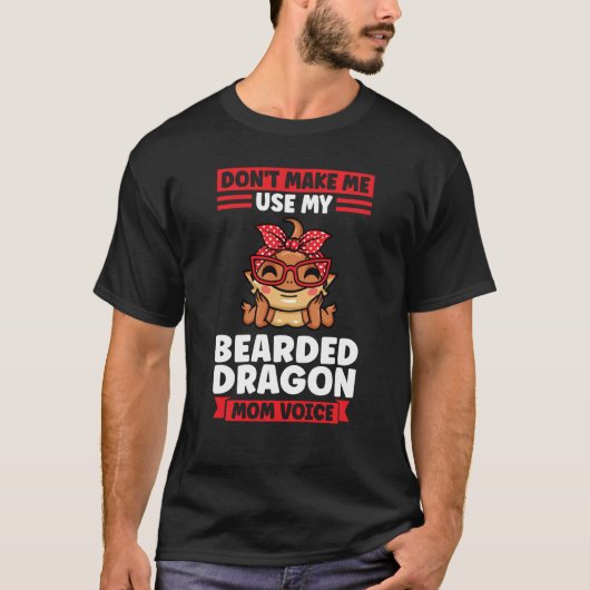 don't make me use my bearded dragon mom voice liza tシャツ (正面)