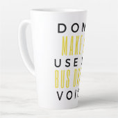 Don't Make Me Use My Bus Driver Voice bl カフェラテマグ (左アングル)