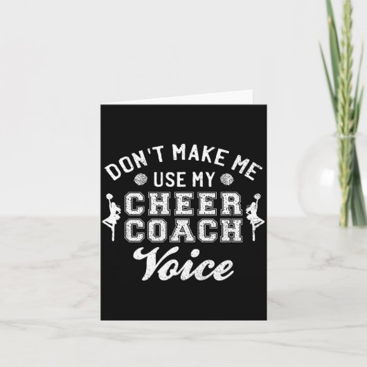 Don't Make Me Use My Cheer Coach Voice Funny Cheer カード (正面)