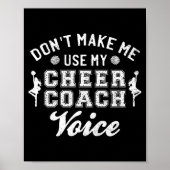 Don't Make Me Use My Cheer Coach Voice Funny Cheer ポスター (正面)