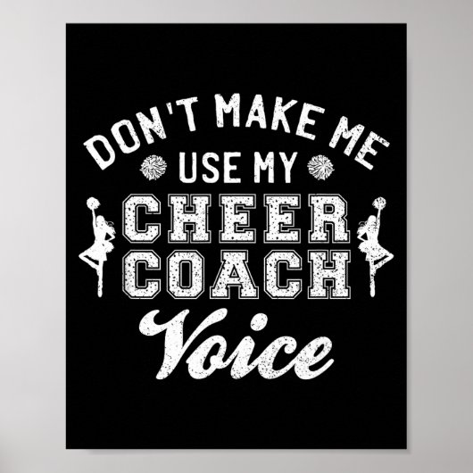 Don't Make Me Use My Cheer Coach Voice Funny Cheer ポスター (正面)