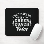 Don't Make Me Use My Cheer Coach Voice Funny Cheer マウスパッド (マウス)