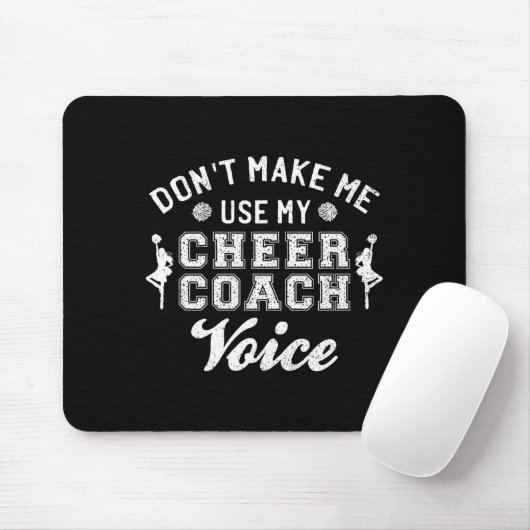 Don't Make Me Use My Cheer Coach Voice Funny Cheer マウスパッド (マウス)