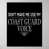 Don't Make Me Use My Coast Guard Voice Funny Coast ポスター (正面)