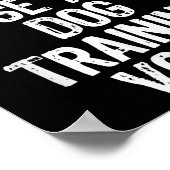 Don't Make Me Use My Dog Training Voice Trainer Fu ポスター (角)