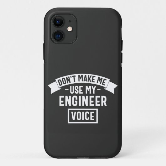 don't make me use my engineer voice Case-Mate iPhoneケース (裏面)