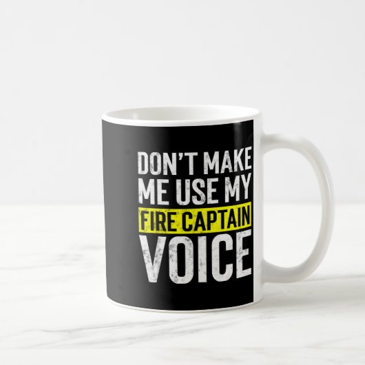 Don't Make Me Use My Firefighter Fire Captain Chie コーヒーマグカップ (右)