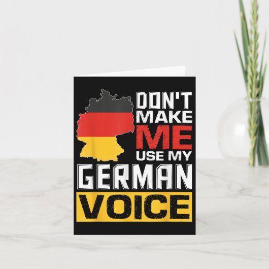 Don't Make Me Use My German Voice Funny Germany De カード (正面)