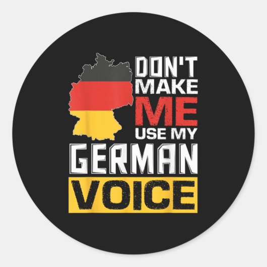 Don't Make Me Use My German Voice Funny Germany De ラウンドシール (正面)