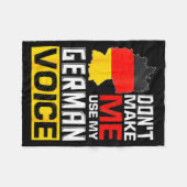 Dont Make Me Use My German Voice Germany Deutsc  フリースブランケット (正面(横))
