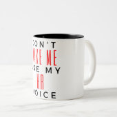 Don't Make Me Use My HR Voice 2 ツートーンマグカップ (正面右)