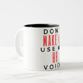 Don't Make Me Use My HR Voice 2 ツートーンマグカップ (正面左)