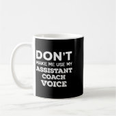 Don't Make Me Use My Istant Coach Voice Coaching Q コーヒーマグカップ (左)