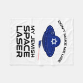 Dont Make Me Use My Jewish Space Laser  フリースブランケット (正面(横))