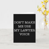 Don't Make Me Use My Lawyer Voice Funny Gift Lawye カード (黄色い花)