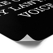 Don't Make Me Use My Lawyer Voice Funny Gift Lawye ポスター (角)