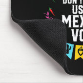 Dont Make Me Use My Mexican Voice Mexico Pride  マウスパッド (コーナー)
