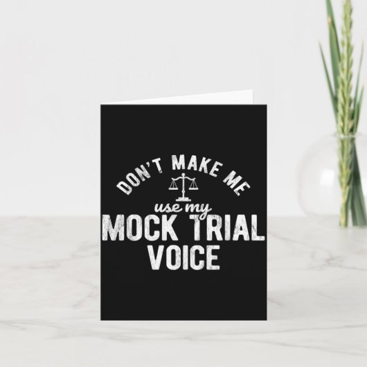 Don't Make Me Use My Mock Trial Voice Lawyer  カード (正面)