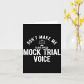 Don't Make Me Use My Mock Trial Voice Lawyer  カード (黄色い花)