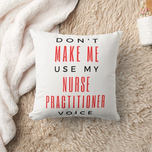 Don't Make Me Use My Nurse Practitioner Voice 2 クッション (ブランケット)
