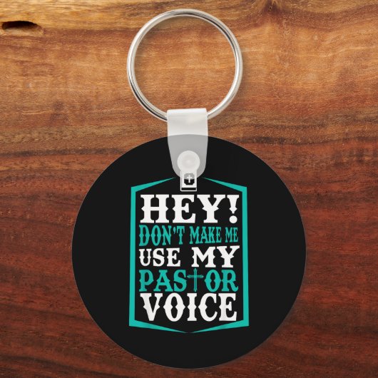 Don't Make Me Use My Pastor Voice Funny Pastor  キーホルダー (正面)