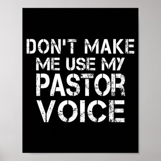 Dont Make Me Use My Pastor Voice Funny Pastor ポスター (正面)