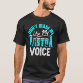Don't Make Me Use My Pastor Voice Preacher Funny_1 Tシャツ (正面)