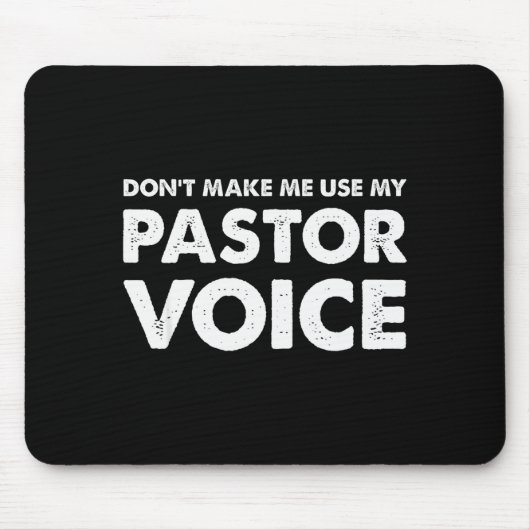 Dont Make Me Use My Pastor Voice Shirt, Funny Past マウスパッド (正面)