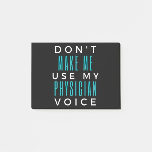 Don't Make Me Use My Physician Voice ポストイット (正面)