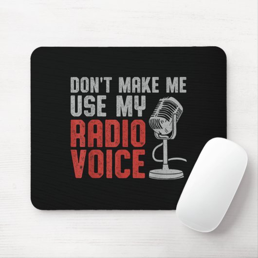 Don't Make Me Use My Radio Voice Ham Radio Operato マウスパッド (マウス)