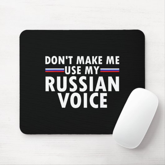 Don't Make Me Use My Russian Voice Funny Russian A マウスパッド (マウス)