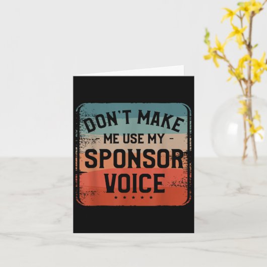 Don't Make Me Use My Snsor Voice Humor Quotes  カード (黄色い花)