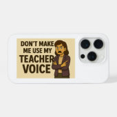 Don't Make me use my Teacher Voice iPhoneケース (裏面横)