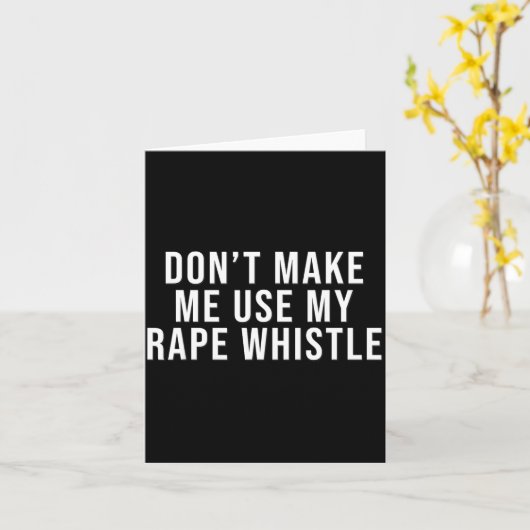 Dont Make Me Use My Whistle Feminism Shirt Menspla カード (黄色い花)