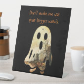 Don't Make Me Use Your Trigger Words Pedestal Sign 台座サイン (インサイチュ)