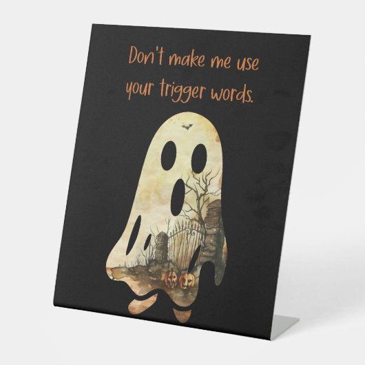 Don't Make Me Use Your Trigger Words Pedestal Sign 台座サイン (正面)