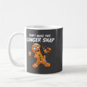 Don't Make This Ginger Snap Baker Gingerbread Chri コーヒーマグカップ (左)