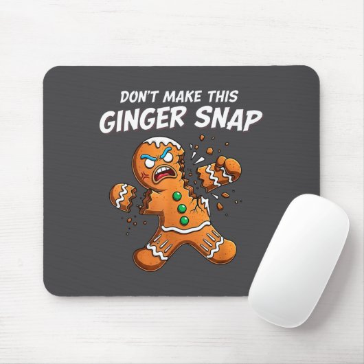 Don't Make This Ginger Snap Baker Gingerbread Chri マウスパッド (マウス)