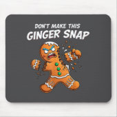 Don't Make This Ginger Snap Baker Gingerbread Chri マウスパッド (正面)