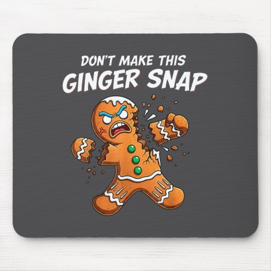 Don't Make This Ginger Snap Baker Gingerbread Chri マウスパッド (正面)