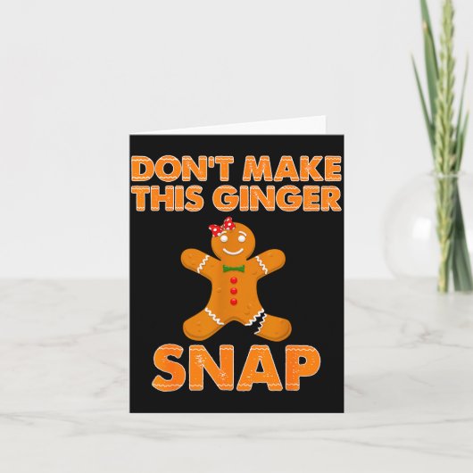 Don't Make This Ginger Snap Funny Joke Cookie Bake カード (正面)