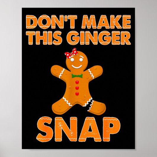 Don't Make This Ginger Snap Funny Joke Cookie Bake ポスター (正面)