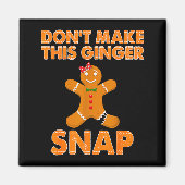 Don't Make This Ginger Snap Funny Joke Cookie Bake マグネット (正面)