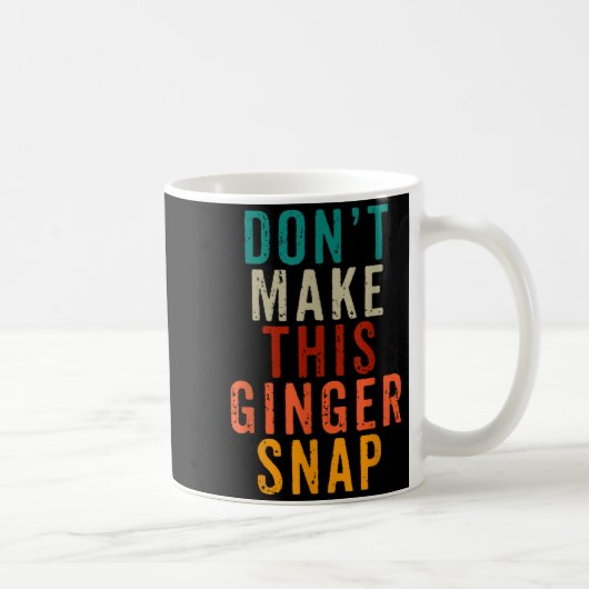 Don't Make This Ginger Snap Funny Readhead  コーヒーマグカップ (右)